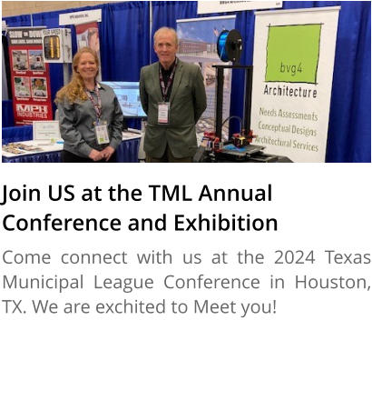 Join US at the TML Annual Conference and Exhibition Come connect with us at the 2024 Texas Municipal League Conference in Houston, TX. We are exchited to Meet you!